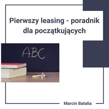 Pierwszy leasing – poradnik