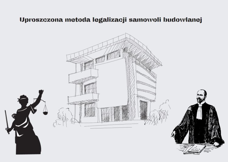 Uproszczona metoda legalizacji samowoli budowlanej